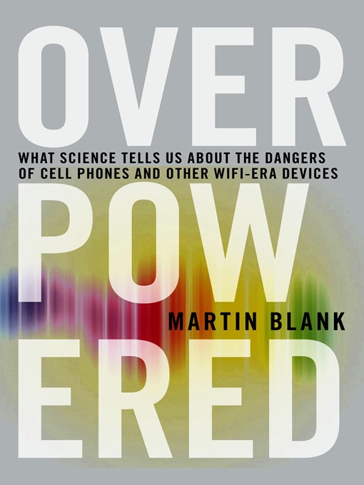 Title details for Overpowered by Martin Blank, PhD - Available